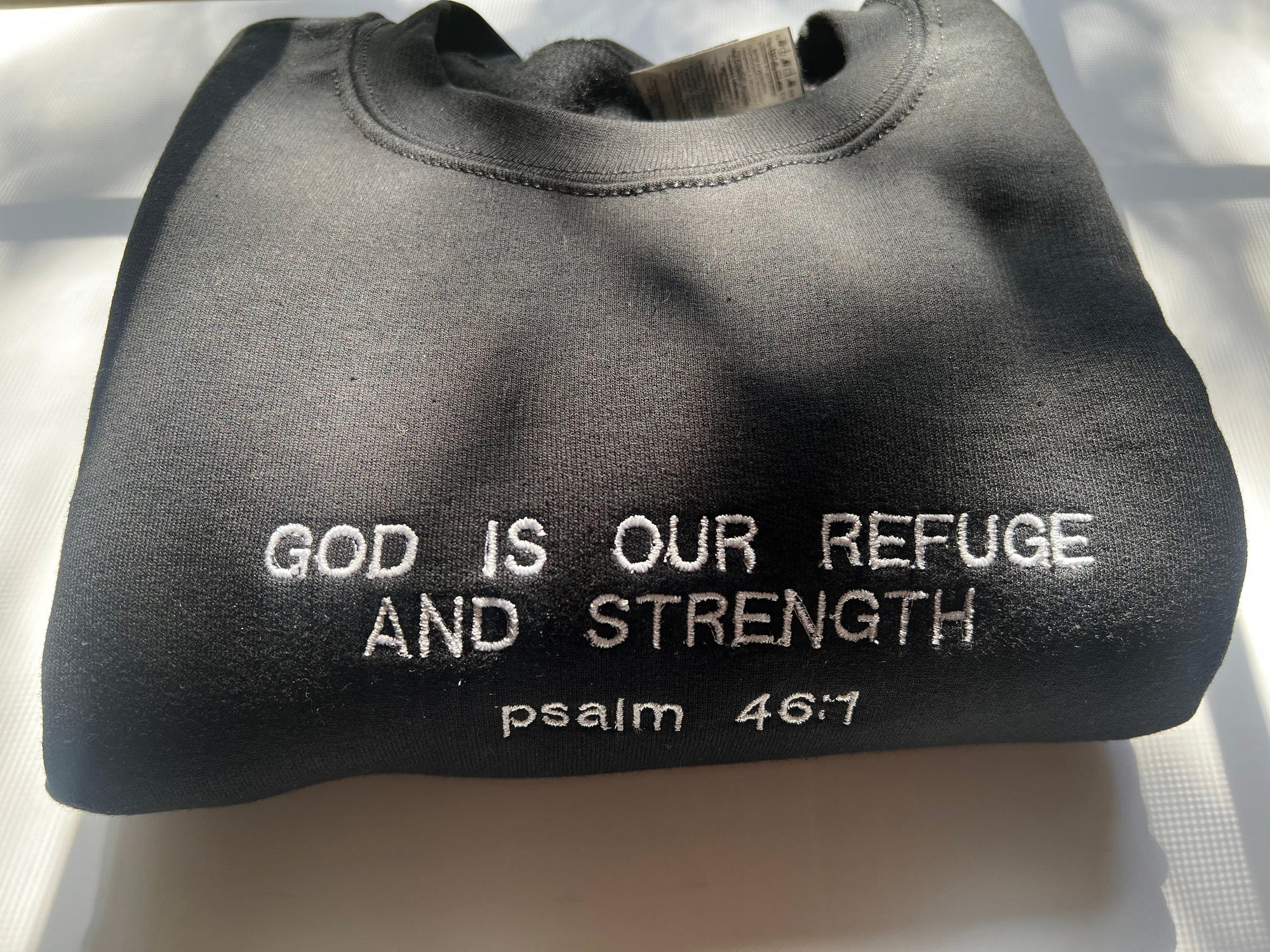 "God is Our Refuge and Strength" Psalm 46:10 Crewneck Sweatshirt
