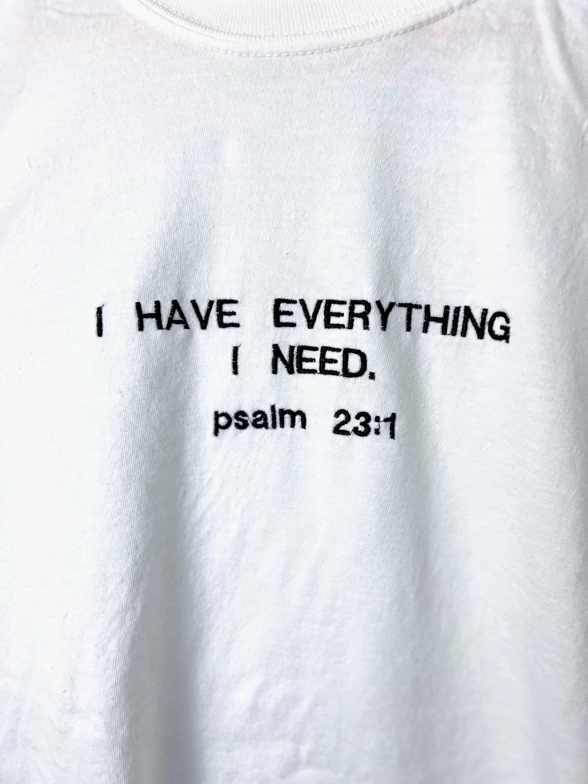 "I Have Everything I Need" Psalm 23 Comfort Colors T-Shirt | White