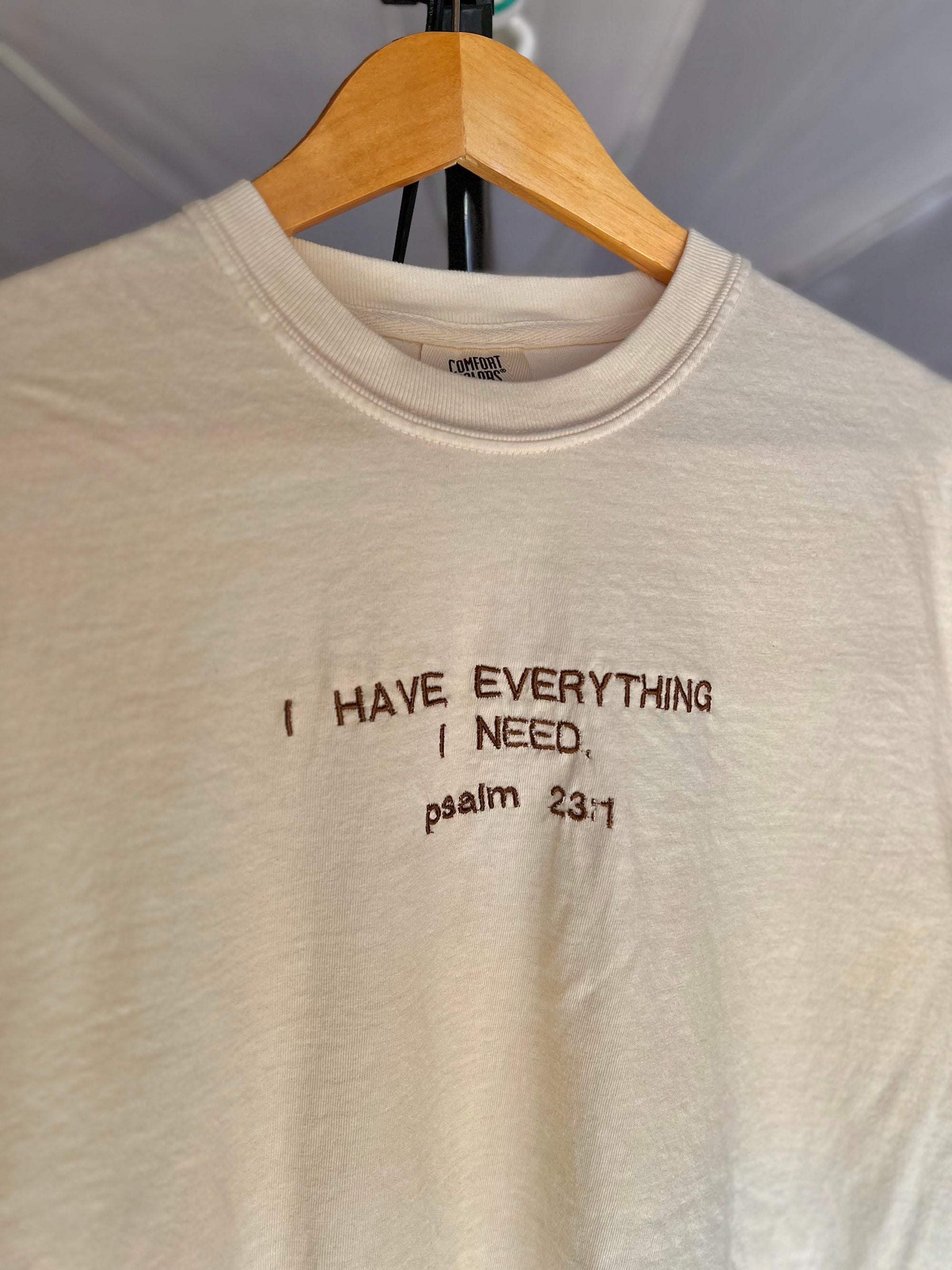 "I Have Everything I Need" Psalm 23 T-Shirt | Ivory