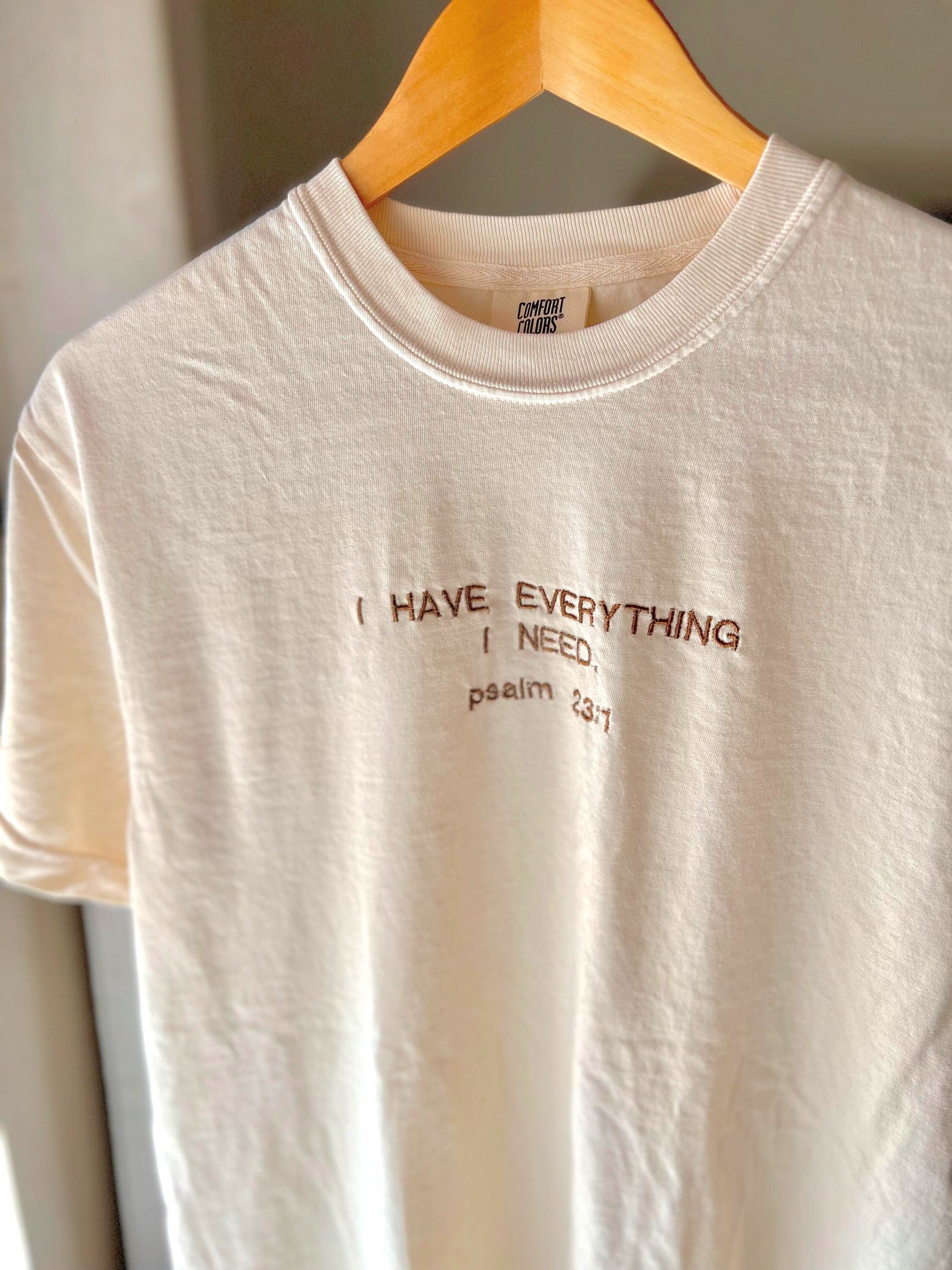 "I Have Everything I Need" Psalm 23 T-Shirt | Ivory