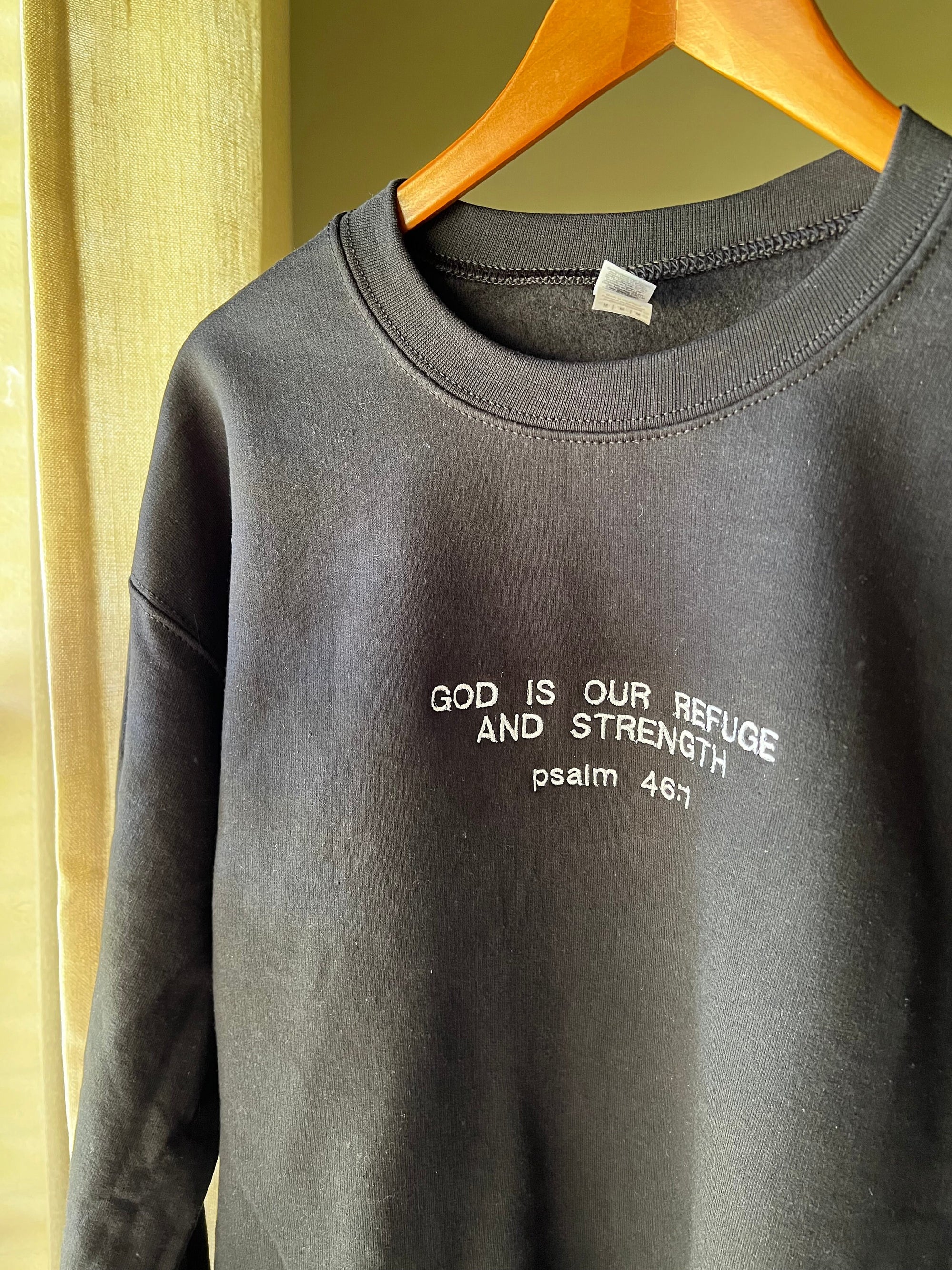 "God is Our Refuge and Strength" Psalm 46:10 Crewneck Sweatshirt