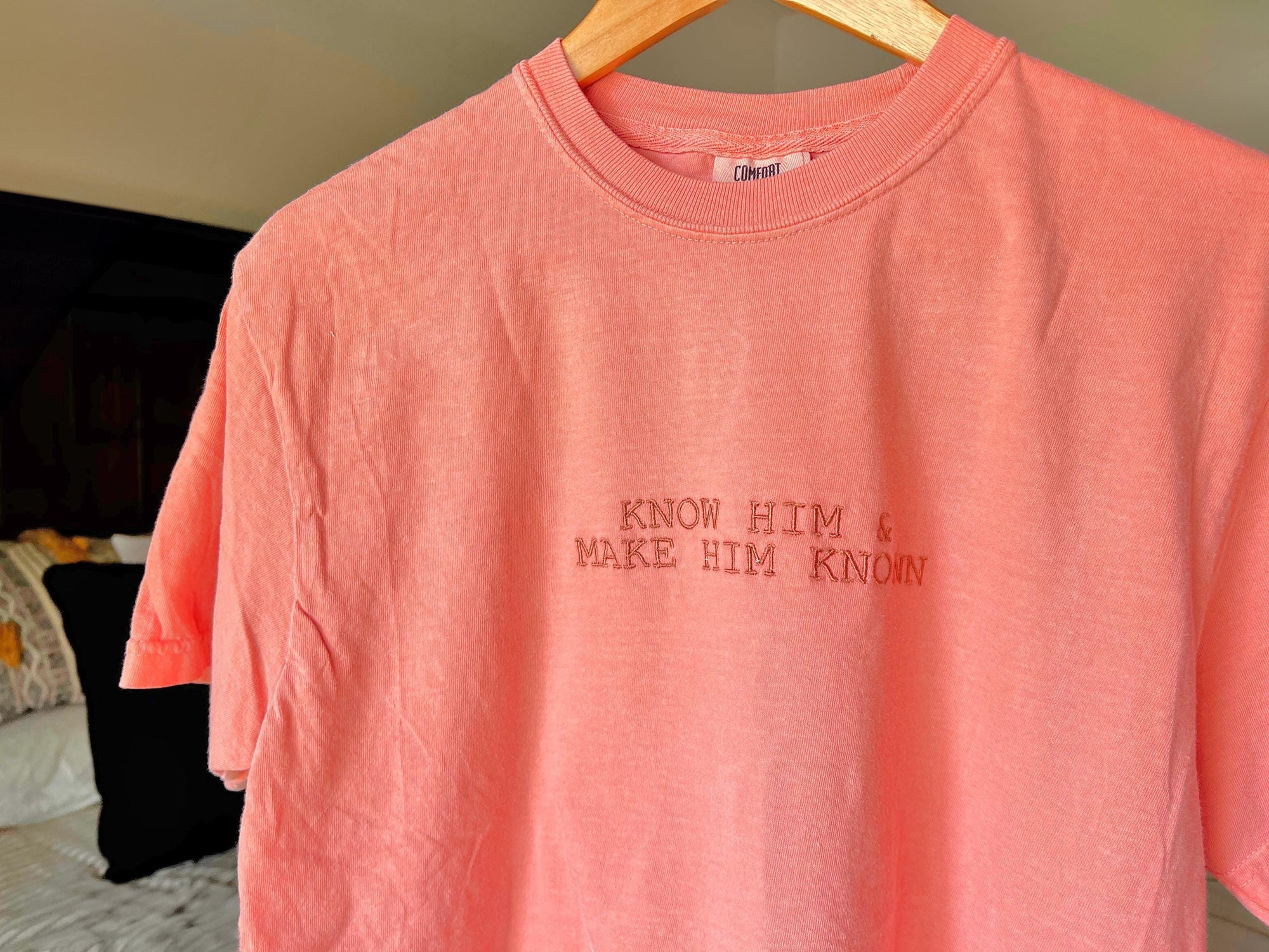 “Know Him & Make Him Known” Comfort Colors T-Shirt