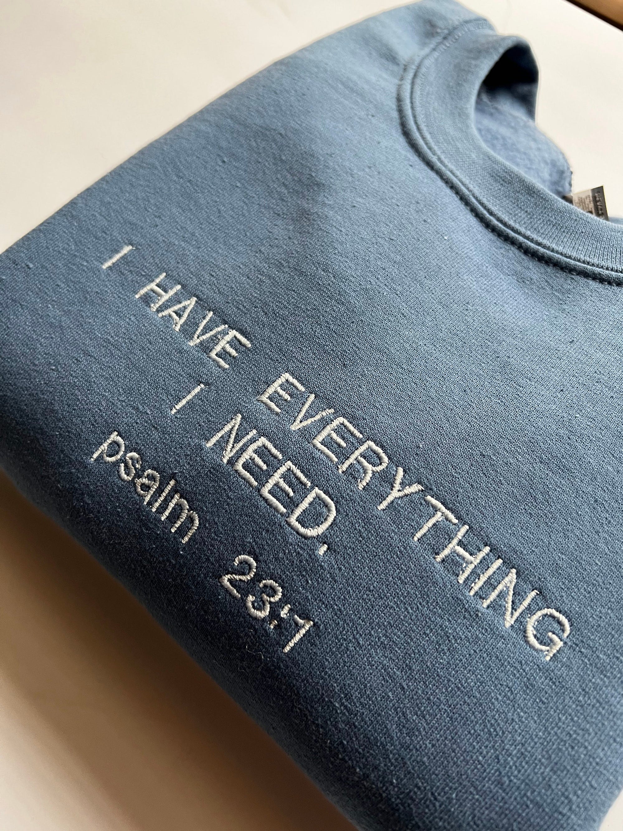 “I have Everything I Need” Crewneck Sweatshirt