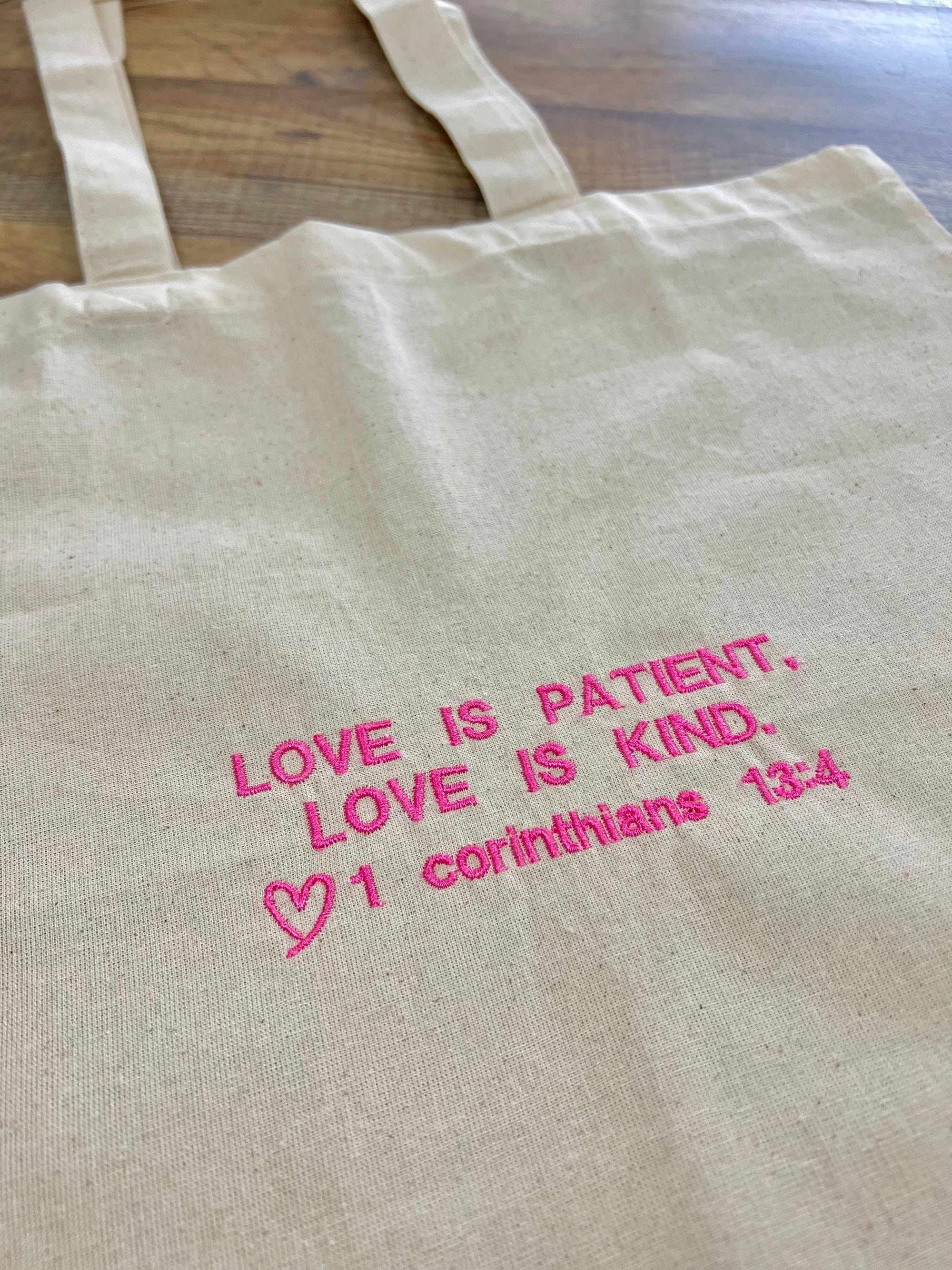“Love is Patient, Love is Kind” Tote Bag
