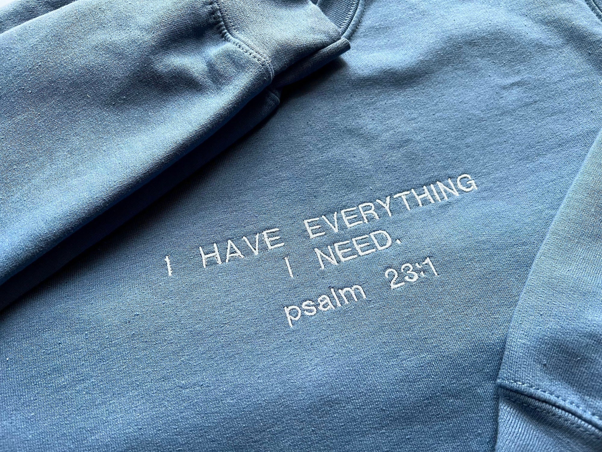 “I have Everything I Need” Crewneck Sweatshirt