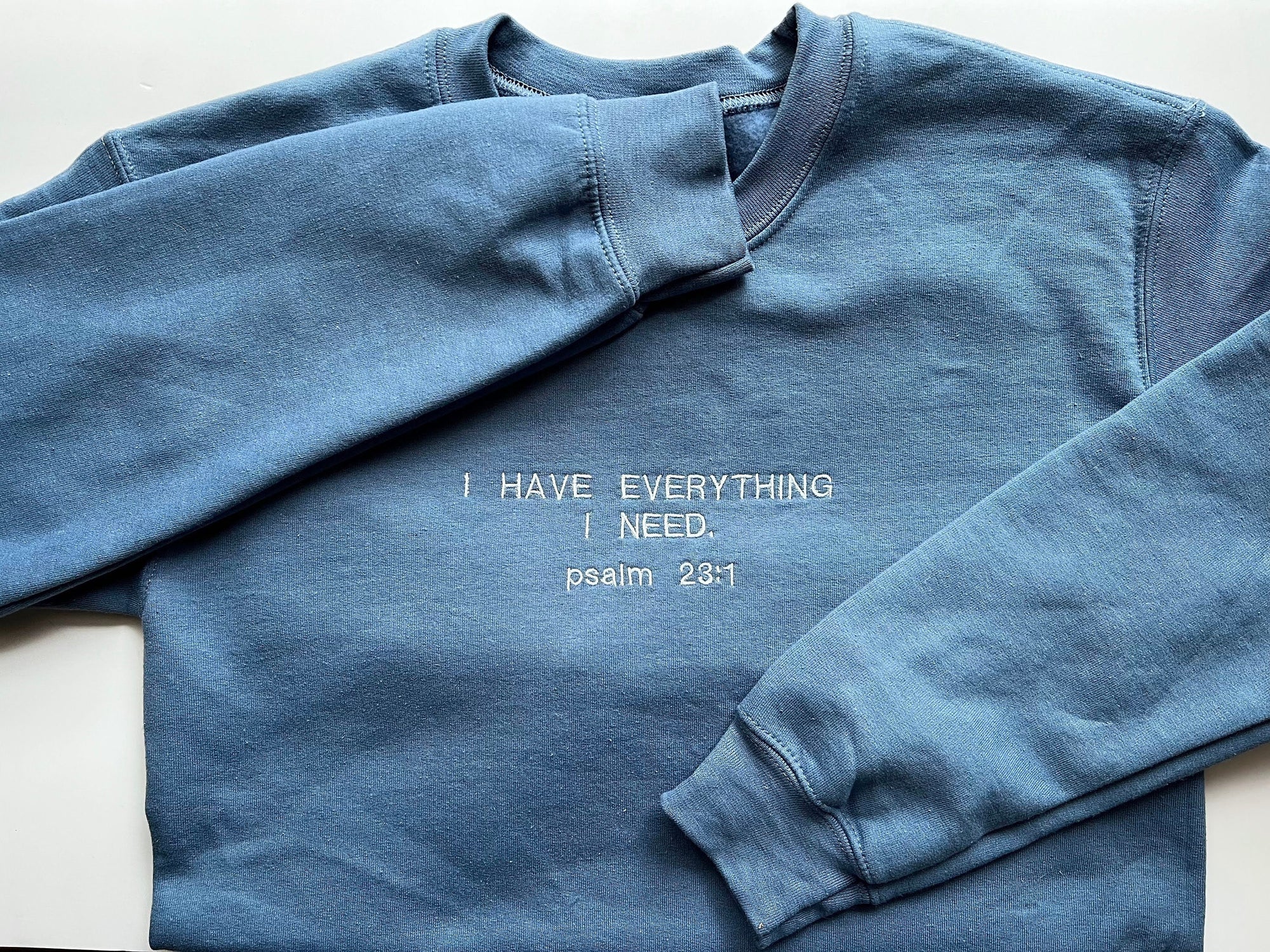 “I have Everything I Need” Crewneck Sweatshirt
