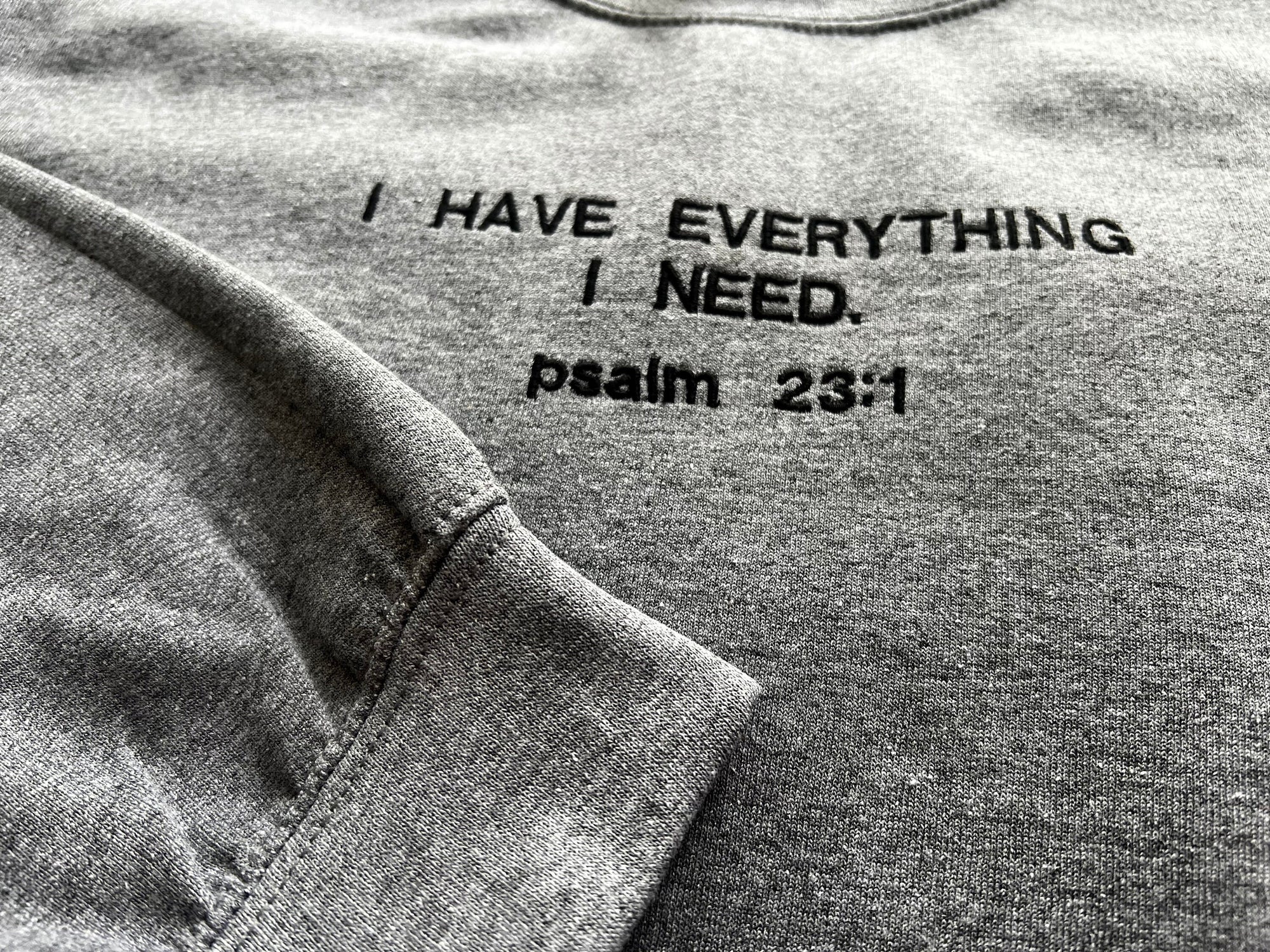 "I have Everything I Need" Crewneck Sweatshirt - Gray