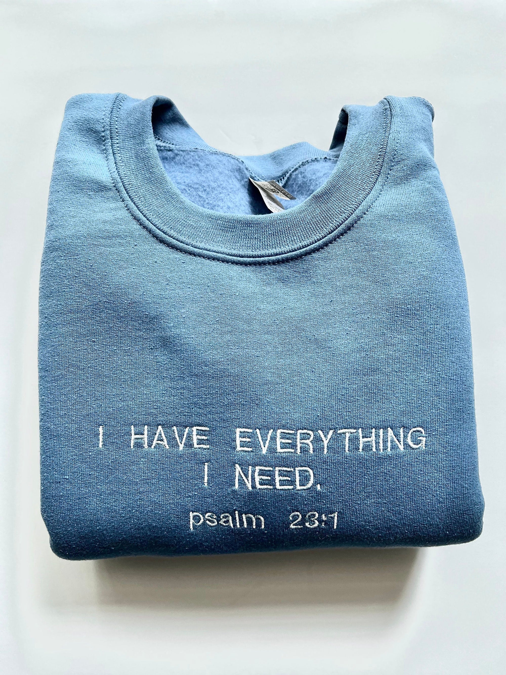 “I have Everything I Need” Crewneck Sweatshirt