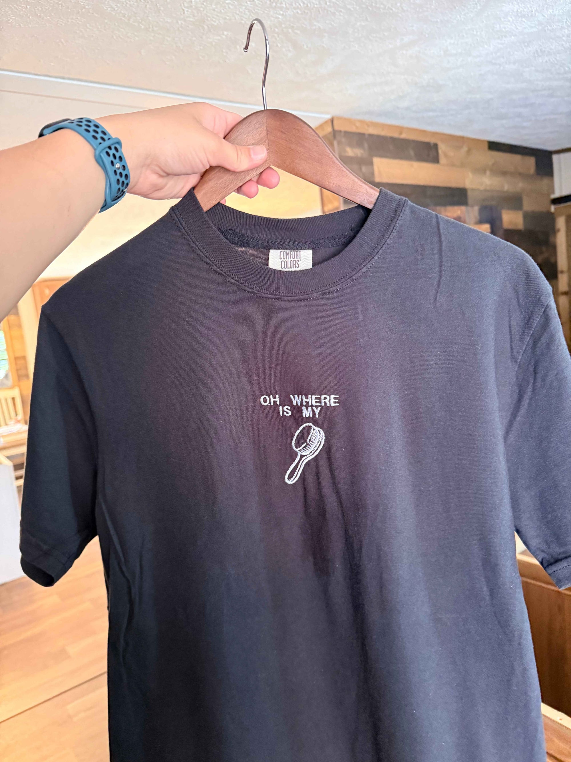 "Oh Where is My Hairbrush” Comfort Colors T-Shirt | Black