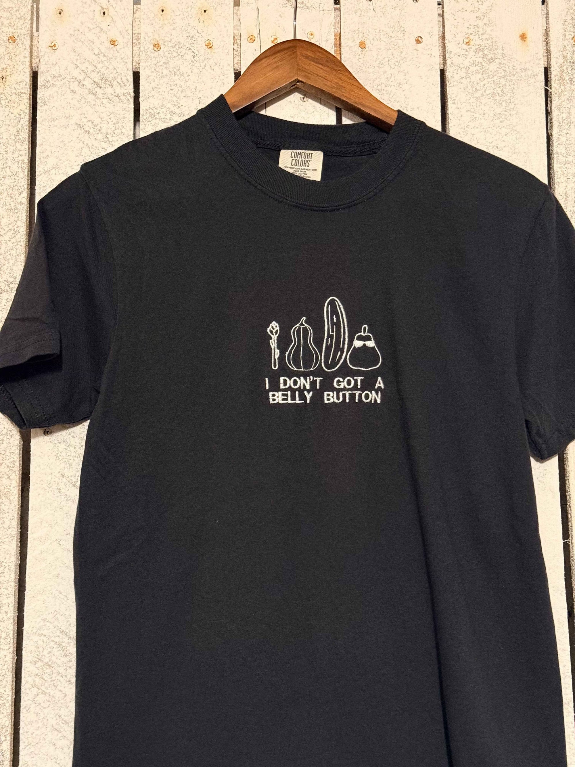 “I don’t got a belly button" Comfort Colors T-Shirt | Black