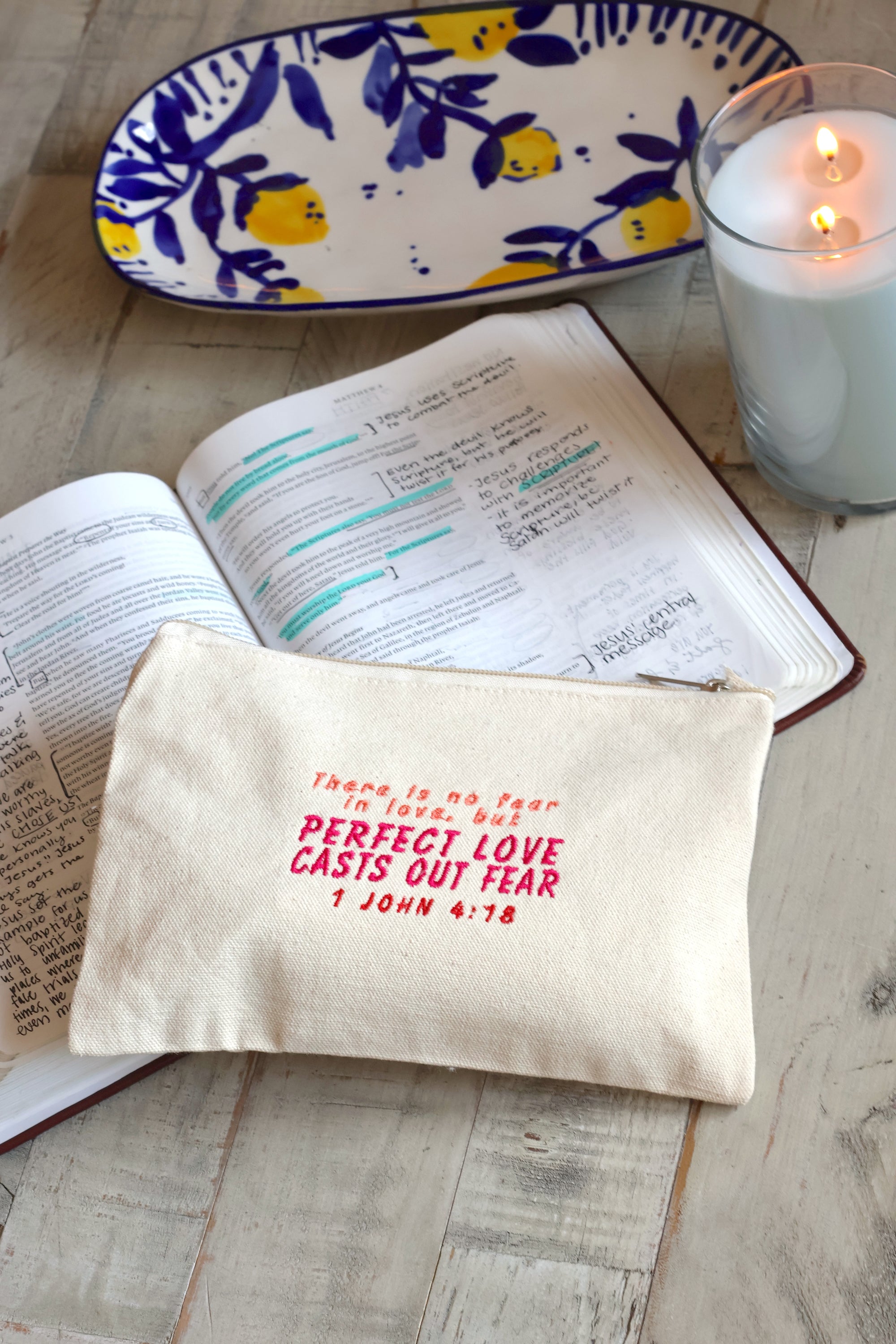 "Perfect Love Casts Out Fear" 1 John 4:18 Zippered Canvas Pouch