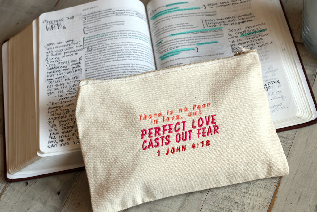 "Perfect Love Casts Out Fear" 1 John 4:18 Zippered Canvas Pouch