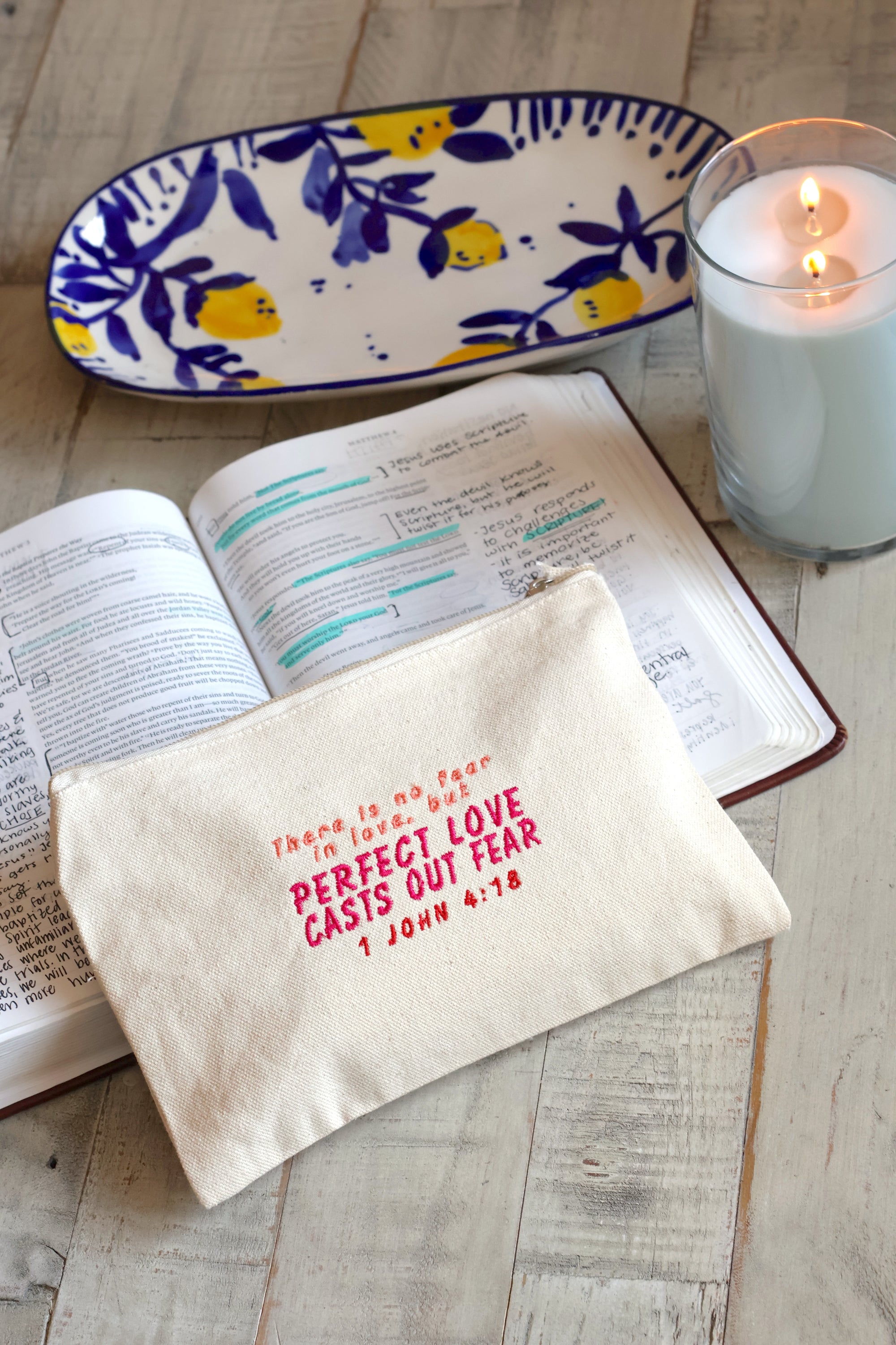 "Perfect Love Casts Out Fear" 1 John 4:18 Zippered Canvas Pouch
