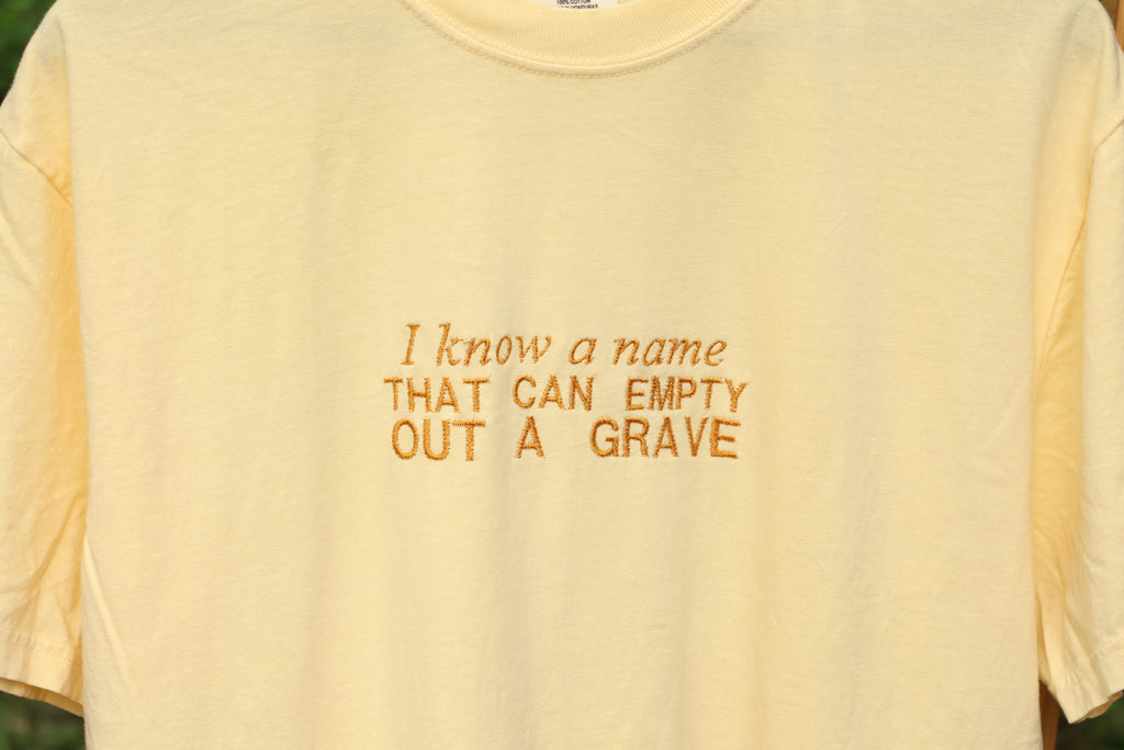 “I Know a Name” Comfort Colors T-Shirt | Yellow
