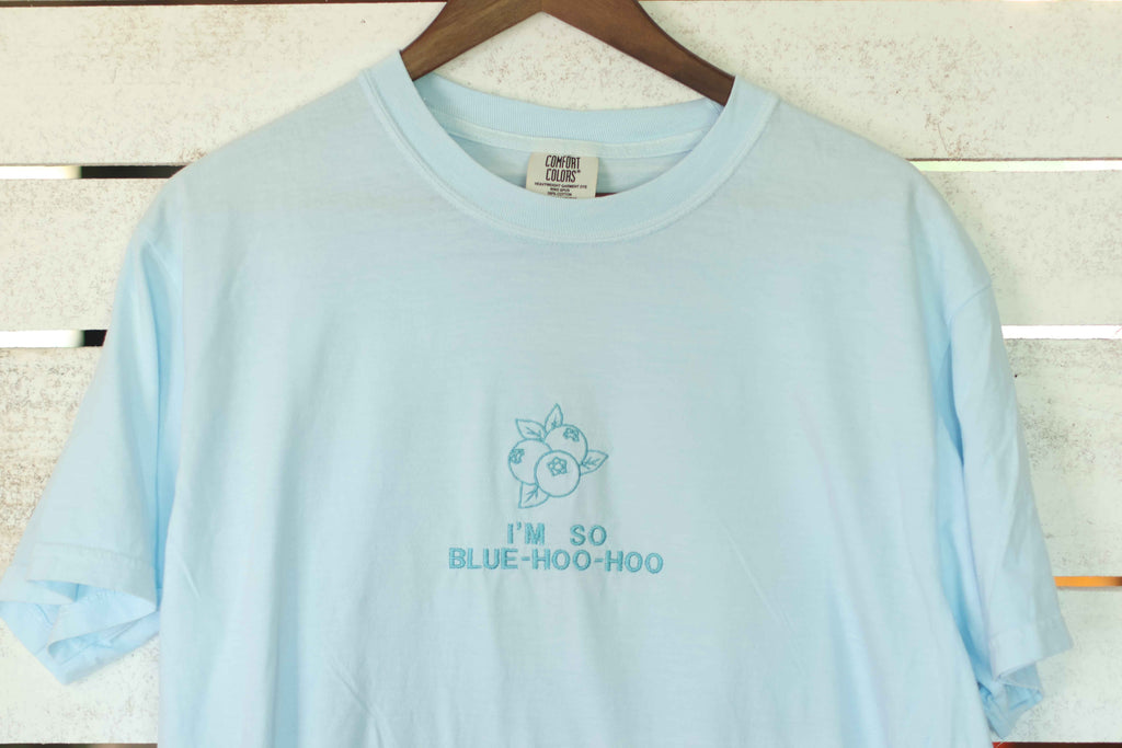 "I'm so Blue-hoo-hoo" Comfort Colors T-Shirt | Chambray