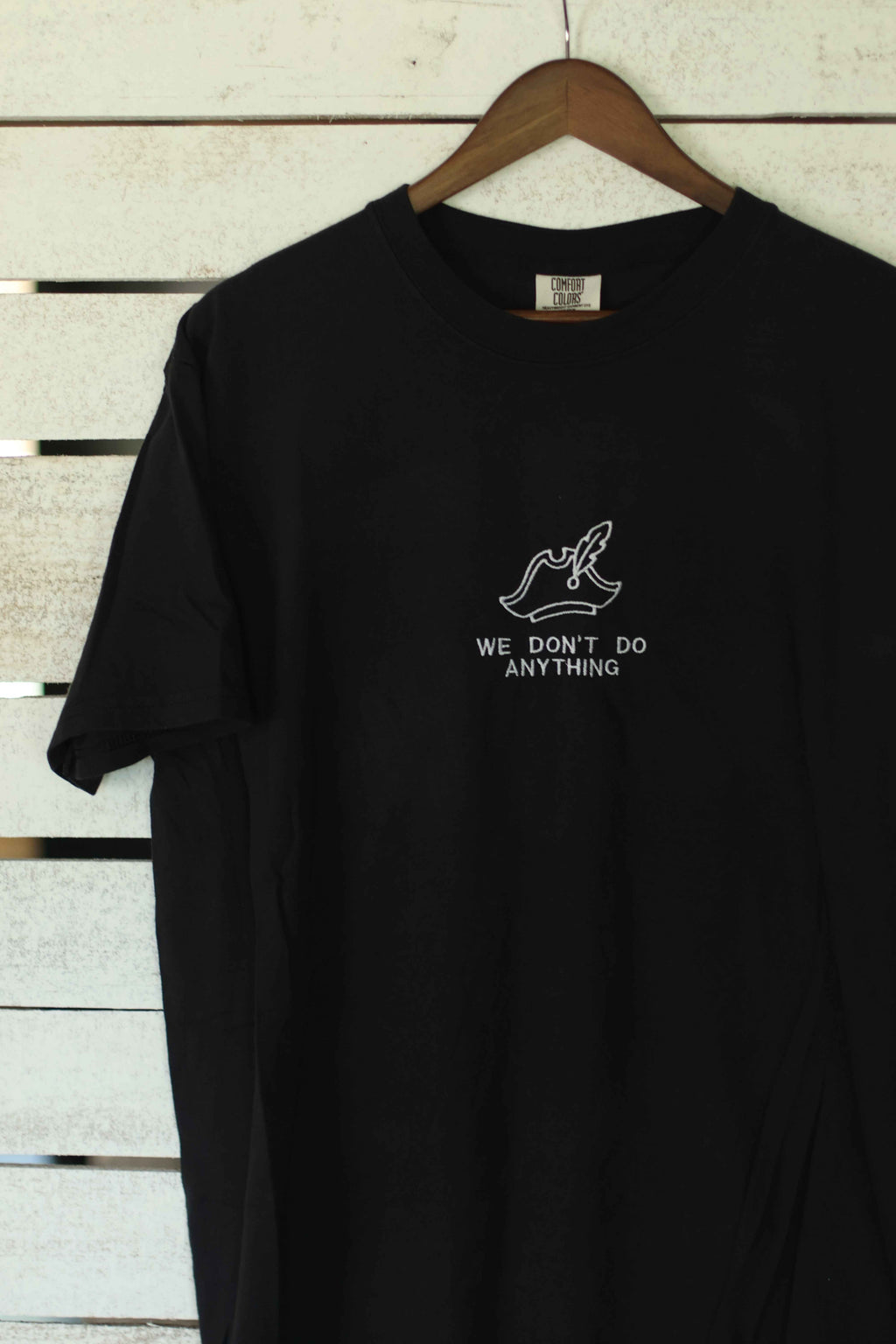 Pirates "We Don't Do Anything" Comfort Colors T-Shirt | Black