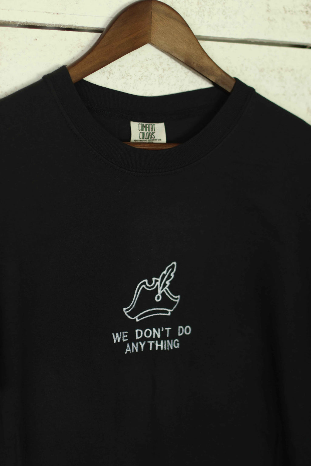 Pirates "We Don't Do Anything" Comfort Colors T-Shirt | Black