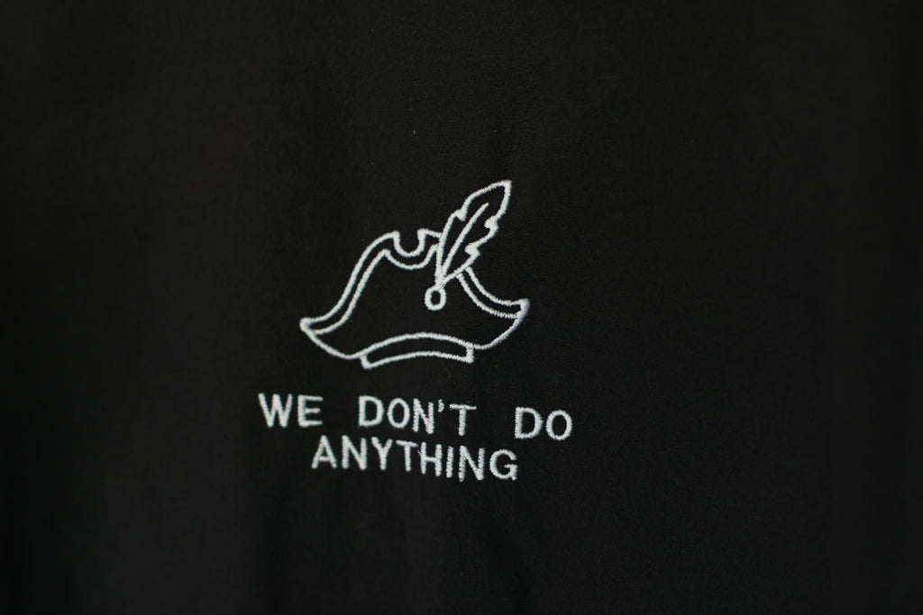 Pirates "We Don't Do Anything" Comfort Colors T-Shirt | Black