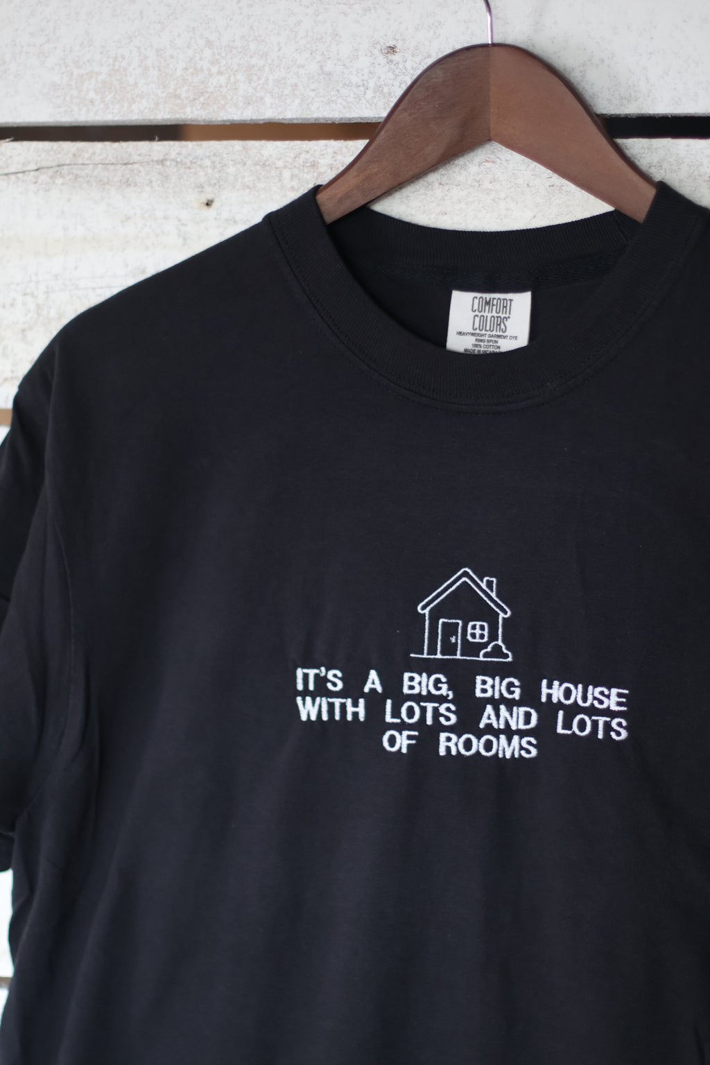 A Big, Big House with Lots and Lots of Rooms - "Big House" Comfort Colors T-Shirt | Pick Your Color