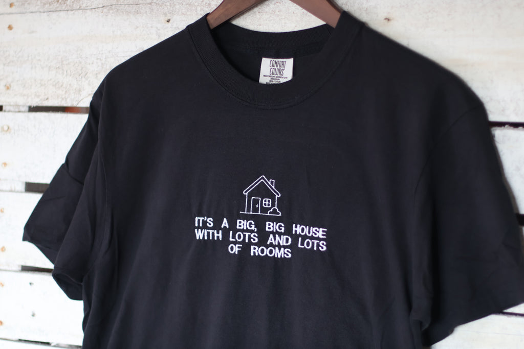 A Big, Big House with Lots and Lots of Rooms - "Big House" Comfort Colors T-Shirt | Pick Your Color