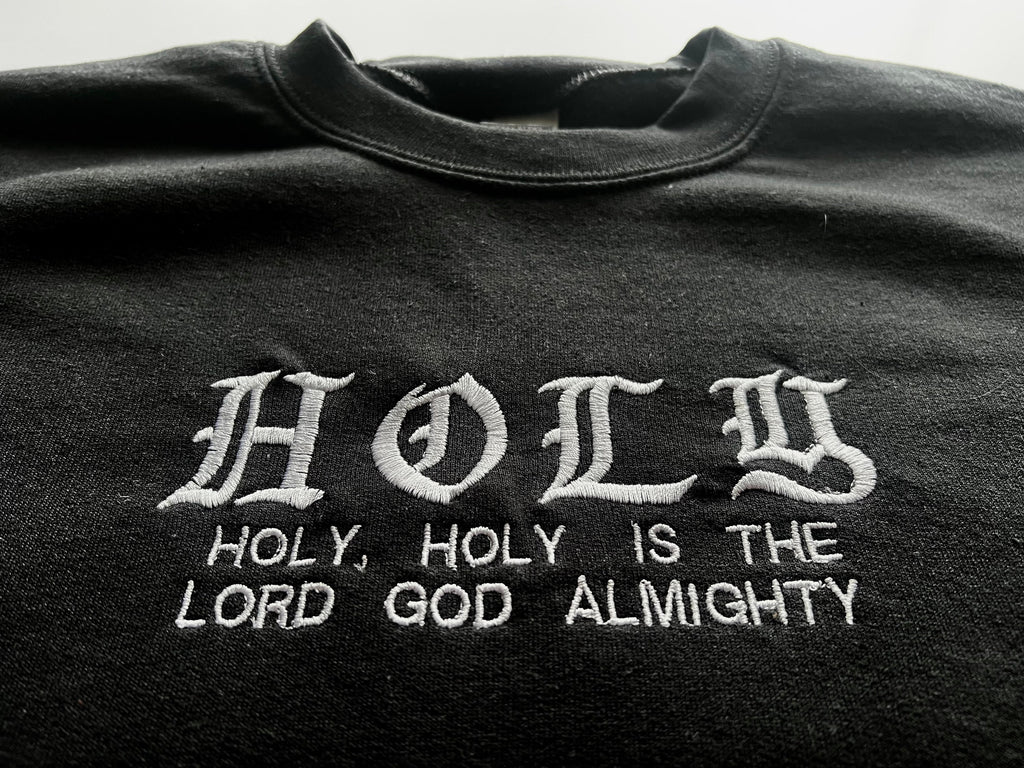 "Holy, Holy, Holy" Crewneck Sweatshirt