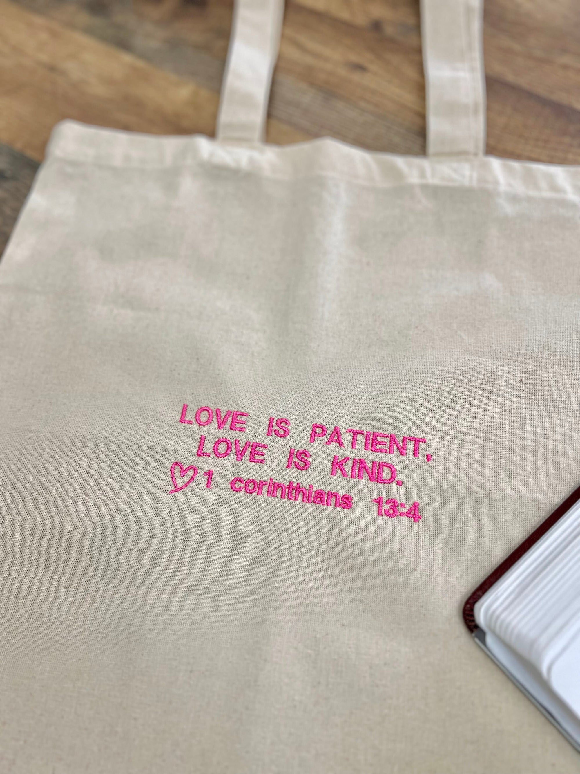 “Love is Patient, Love is Kind” Tote Bag