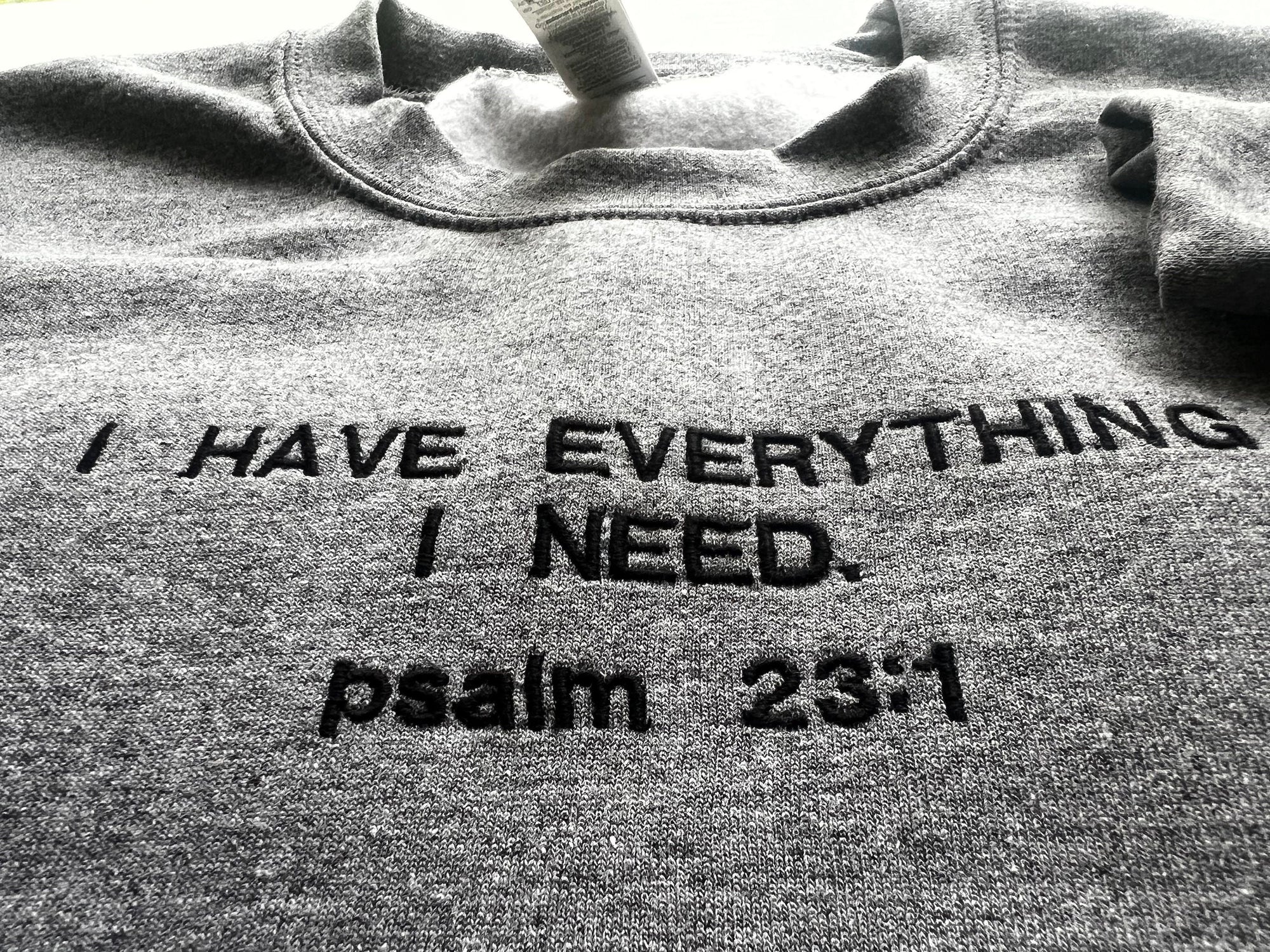 "I have Everything I Need" Crewneck Sweatshirt - Gray