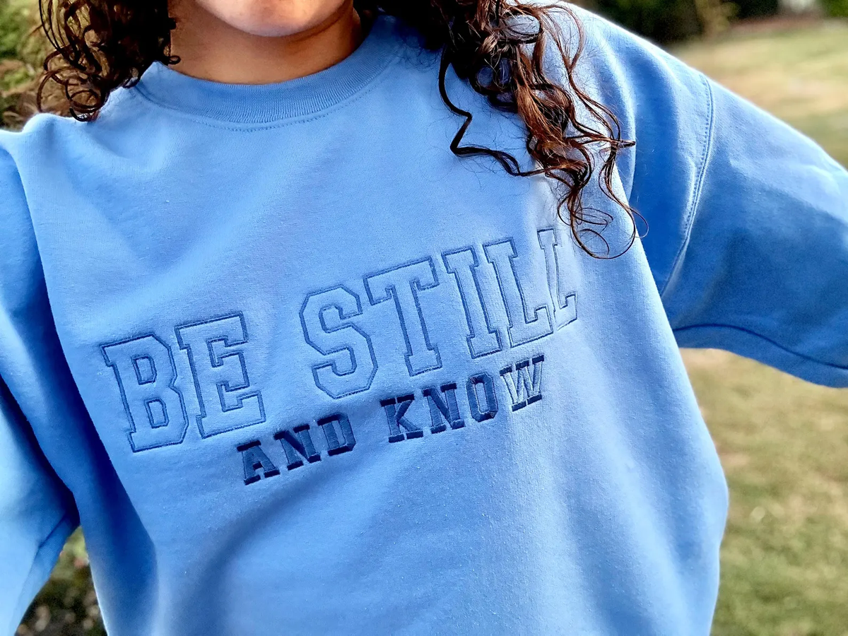 "Be Still and Know" Crewneck Sweatshirt