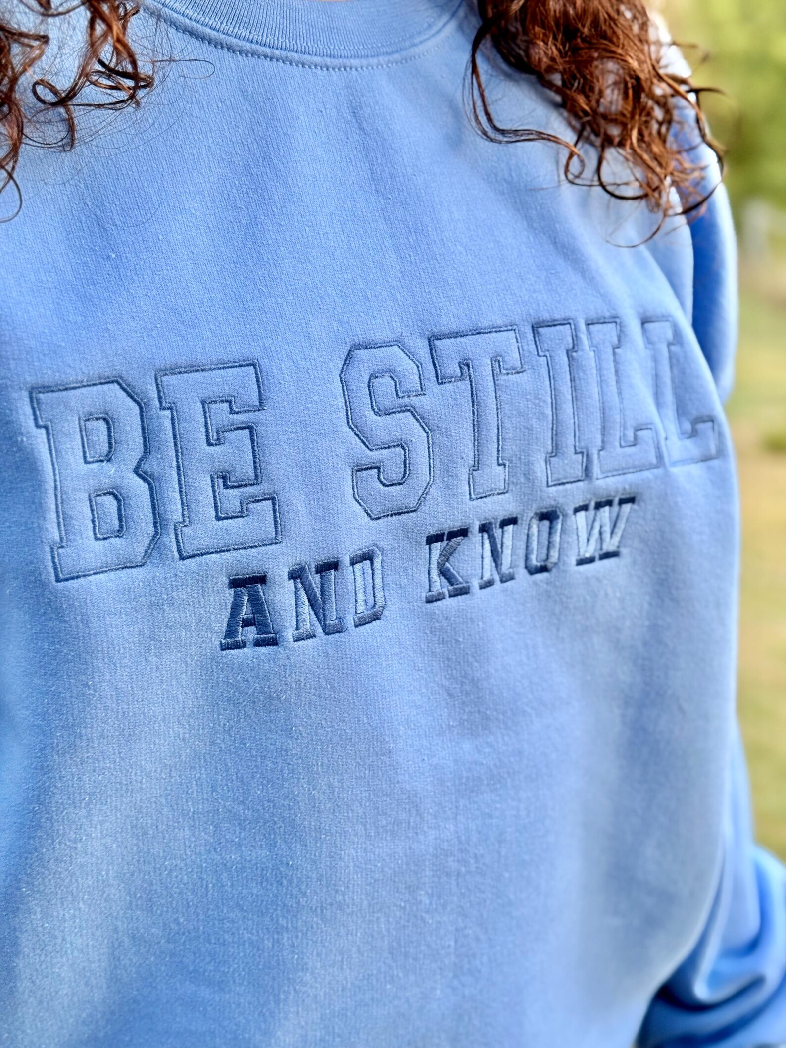 "Be Still and Know" Crewneck Sweatshirt